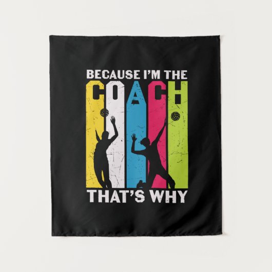 Volleyball Player | Because I Am The Coach Wandkleed (Voorkant)