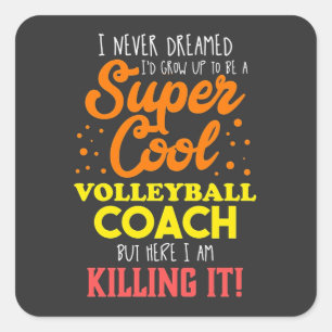 Volleyball Player Gift   Funny Volleyball Coach Vierkante Sticker
