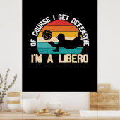 Volleyball Player | I Am A Libero Poster (Keuken)