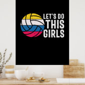 Volleyball Player | Let Do This Girls Poster (Keuken)