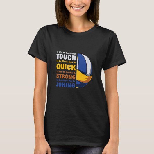 Volleyball Player | You Must Be Strong T-shirt (Voorkant)