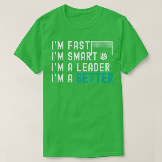 Volleyball Setter Funny Im A Setter Gezegden T-shirt (Design voorkant)