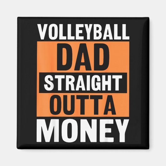 Volleyball Vader Straight Outta Geld Grappige Srts Magneet (Voorkant)