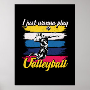 Volleybalspeler   Ik wil gewoon volleybal spelen Poster