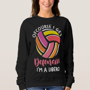 Volleybalspeler natuurlijk, ik word defensief, ik  trui
