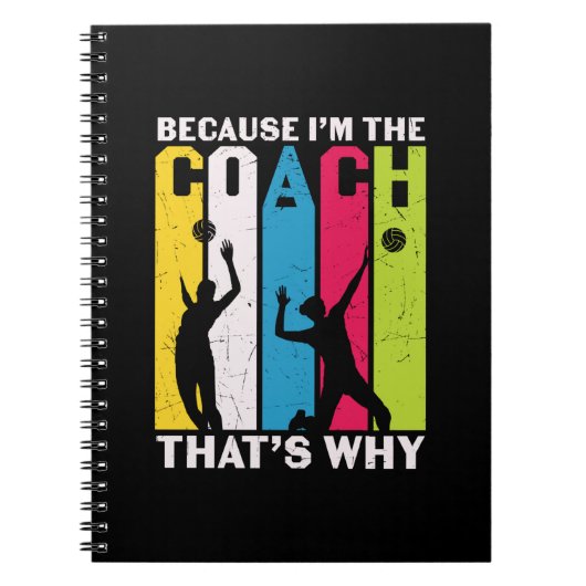 Volleybalspeler | Omdat ik de coach ben Notitieboek (Voorkant)