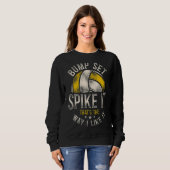 Volleybalspeler Team Bump Set Spike It T Trui (Voorkant volledig)
