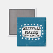 Volleybalspelers hebben meer leuke magneet (Voorkant / Achterkant)