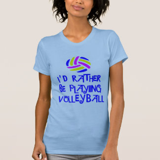 VolleyChick's Rather T-shirt
