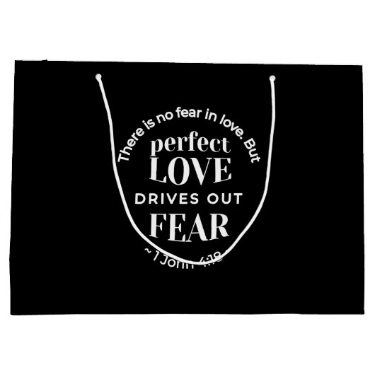 "Volmaakte liefde verdrijft angst" (1 Johannes 4:1 Groot Cadeauzakje (Achterkant)