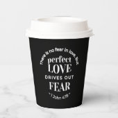 "Volmaakte liefde verdrijft angst" (1 Johannes 4:1 Papieren Bekers (Achterkant)