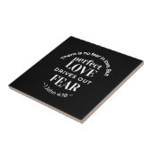 "Volmaakte liefde verdrijft angst" (1 Johannes 4:1 Tegeltje (Zijkant)