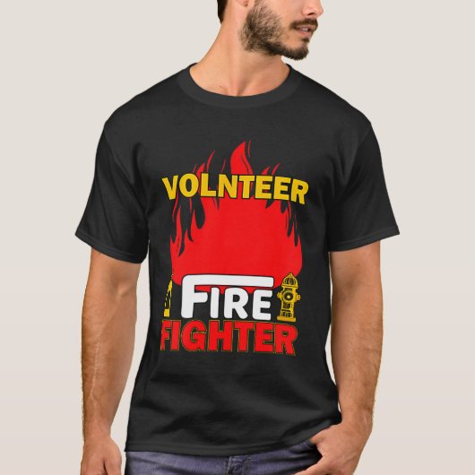 Volnteer Firefighter Fireman Gift Proud Firefighte T-shirt (Voorkant)