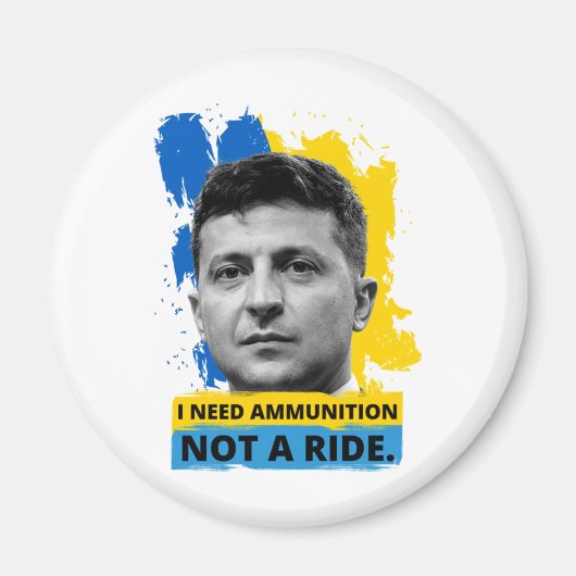 Volodymyr Zelensky - Ik heb munitie nodig, geen ri Magneet (Voorkant)