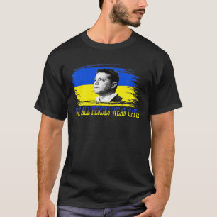 Volodymyr Zelensky Niet alle helden Draag Capes Su T-shirt