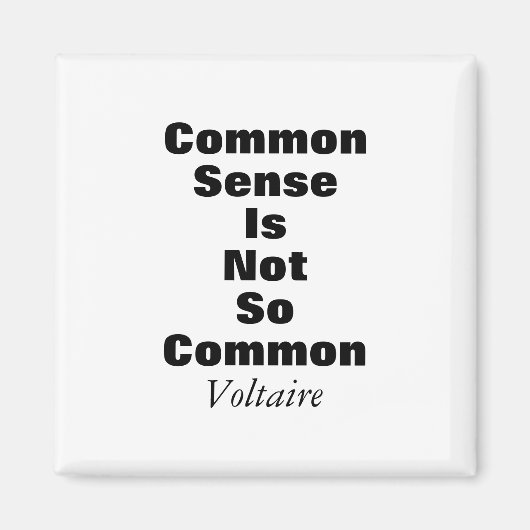 Voltaire Common Sense Quote Magnet (Voorkant)