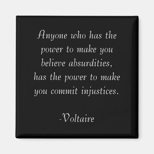 Voltaire Quote Magnet- Absurditeiten Magneet (Voorkant)