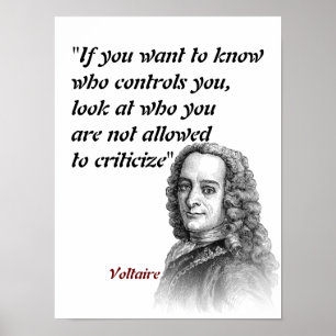 Voltaire Quote over wie je controleert Poster