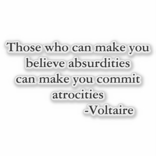 Voltaire Waarschuwing Citaat Sticker (Voorkant)