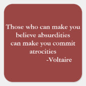 Voltaire Waarschuwing Citaat Vierkante Sticker (Voorkant)