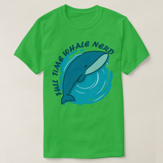Voltijdse walvisnerd t-shirt (Design voorkant)