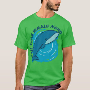 Voltijdse walvisnerd t-shirt