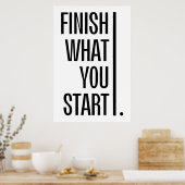 Voltooi wat u begint - Motivatie stimuleren Poster (Keuken)