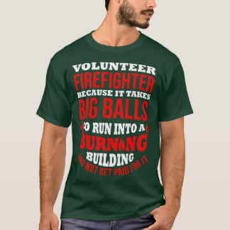 Volunr Firefighter Funny Fire Rescue van vuurwapen T-shirt