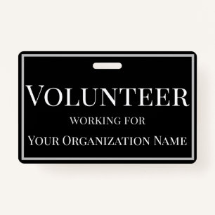 Volunteer Custom Name Black met White Text Badge