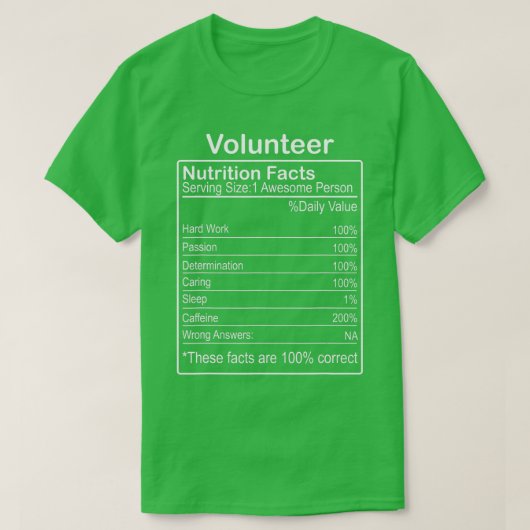 Volunteer Nutrition Facts Funny Sarcastic T-shirt (Design voorkant)
