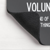 Volunteering Volunteer Quote Funny Saying Men Wome Muismat (Hoek)