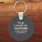Volunteering Volunteer Quote Funny Saying Men Wome Sleutelhanger (Voorkant)
