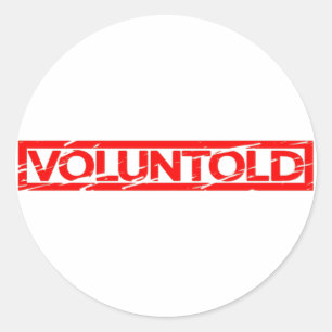 Voluntold Stamp Ronde Sticker