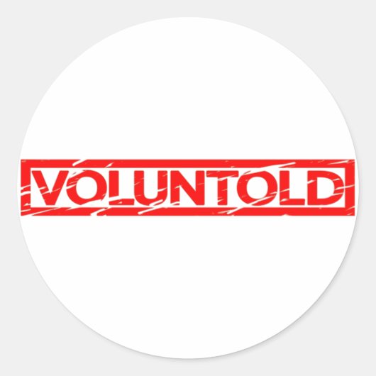 Voluntold Stamp Ronde Sticker (Voorkant)