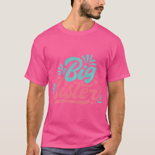 Volwassen grote zus eindelijk voor meisjes Geslach T-shirt