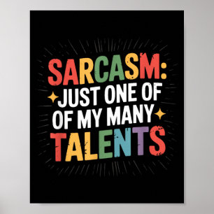 Volwassen Humor Sarcastisch Mijn Talent Komische Q Poster