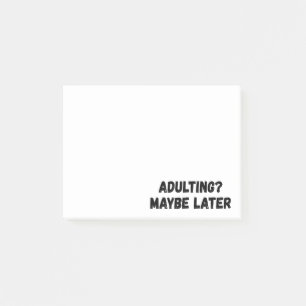 Volwassen misschien later post-it® notes