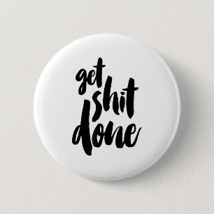 Volwassen Motivatie Spreuk om dingen gedaan te kri Ronde Button 5,7 Cm