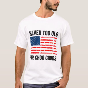 Volwassen trein nooit te oud voor Choo Choos Locom T-shirt
