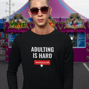 Volwassen Worden Is Moeilijk - Uitschrijven   Aanp T-shirt