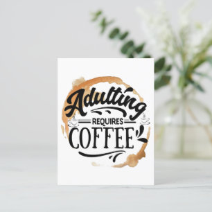 VOLWASSEN WORDEN VEREIST COFFIE - COFFIE LIEFDE BRIEFKAART