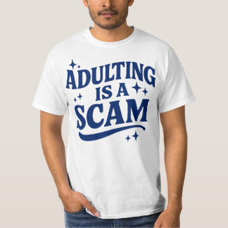 Volwassen Zijn Is Een Zwendel Koningsblauwe Tekst T-shirt