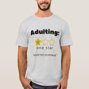 Volwassen zijn: Niet Aanbevolen T-shirt