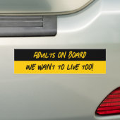 Volwassenen aan boord: wij willen ook leven bumpersticker (Op auto)