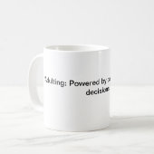 Volwassenen: Aangedreven door cafeïne en slechte b Koffiemok (Voorkant links)