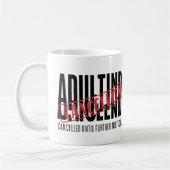 Volwassenen: geannuleerd tot nader order koffiemok (Links)