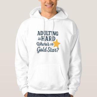 Volwassenen zijn moeilijk - waar is mijn gouden st hoodie
