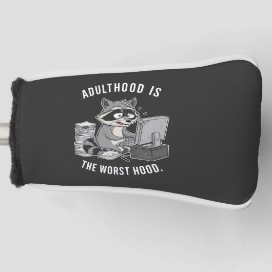 Volwassenheid is de slechtere Hood Funny Raccoon L Golfheadcover (Voorkant)