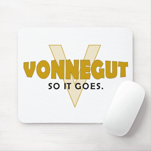Vonnegut dus het gaat. muismat (Met muis)