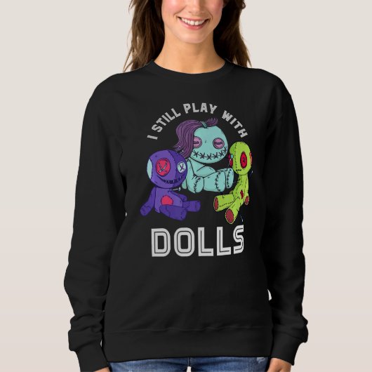 Voodoo Doll ik speel nog steeds met Dolls Cute Pas Trui (Voorkant)